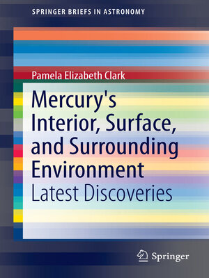 cover image of Mercury's Interior, Surface, and Surrounding Environment